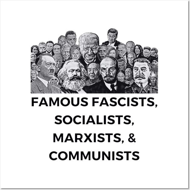 Famous Fascists, Socialists, Marxists, & Communists. Wall Art by MindBoggling